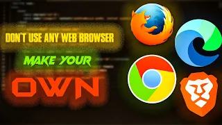 Don t use any Web Browser Make your Own
