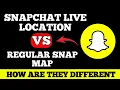 Snapchat Live Location vs Regular Snap Map How Are They Different