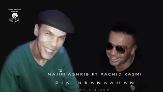 Najim Aghrib Ft Rachid Kasmi Ayazri Ben Naaman Music Rif Full Album 