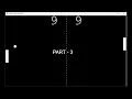 Recreating the iconic pong game part 3