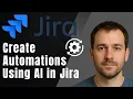 How to Create Automations Using AI in Jira Step-by-Step Tutorial 2025