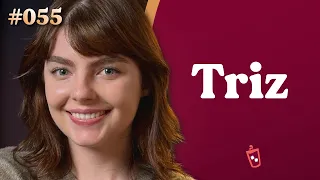 TRIZ PARIZ tomando SUCO! - PODCAST #055