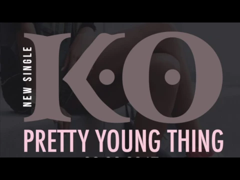 Download MP3 K.O - Pretty Young Thing (Official Audio)