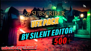 VFX pack // 500+ Effect 🔥ll 50+ Subs Special