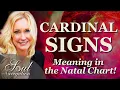 Cardinal Signs Understanding Aries Cancer Libra and Capricorn in YOUR CHART