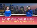 Thời Sự Buổi Sáng | 20/11/2025 | FULL🔴