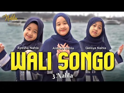 Download MP3 WALI SONGO - 3 NAHLA ( Cover )