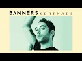 BANNERS - Serenade