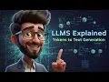 LLMs Explained Tokens to Text Generation