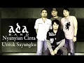 Lagu Donni Sibarani X ADA Band — Nyanyian Cinta Untuk Sayangku (Asnata)