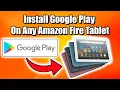 Install Google Play On Any Amazon Fire Tablet Using Fire Toolbox Works With 2020 Fire 8 Plus