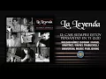 La Leyenda - Casi Siempre Estoy Pensando En Ti ( Audio Oficial )