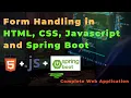 Spring Boot Form Handling with HTML CSS JavaScript Full Stack Project with MySQL