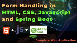 Spring Boot Form Handling with HTML CSS JavaScript Full Stack Project with MySQL