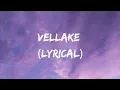 Lagu VELLAKE SONG LYRICS - Alekhya Harika | Vinay Shanmukh  | Sugi Vijay