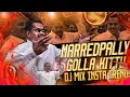 Lagu Marredpally Golla Kittu Dj song remix 🚨 | golla kittu yadav | Editor Charan|