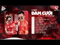 Lagu NHẠC ĐÁM CƯỚI MIỀN TÂY REMIX 2025 💘 Cưới Chính, Em Là Nhất Miền Tây - LK Nhạc Đám Cưới Hay Nhất