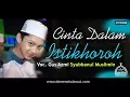 Download Lagu Cinta Dalam Istikharah - Voc. Gus Azmi Syubanul Muslimin | Lirik