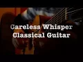 Download Lagu George Michael - Careless Whisper Fingerstyle