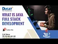What is Java Full Stack Development Introduction Ducat