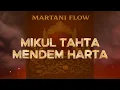 Download Lagu Lagu Kritik Paling Pedas 2025! | Mikul Tahta Mendem Harta – Martani Flow (Official Audio)