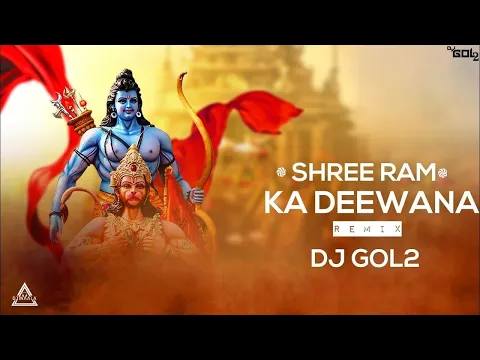 Download MP3 DJ  GOL2 - Shree ram ka deewana  (remix) #djgol2