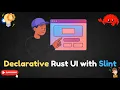 Building Stunning UIs in Rust with Slint Declarative UI Made Easy