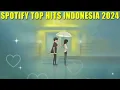 Lagu ♪ Spotify Top Hits Indonesia - Lagu Pop Terbaru 2025 ♪ Lagu pop viral tiktok 2024 | Terlalu Cinta