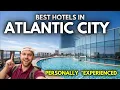 Best Hotels in Atlantic City Stay in Atlantic City UPDATED