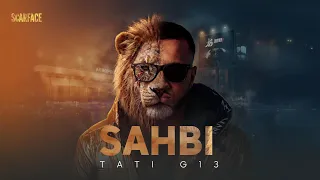 TATI G13 - Sahbi Ft. @lildaofficiel (Ep . Scarface 2026)
