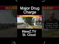 Major Drug Crime Charge In St Cloud