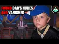 The Boy who Found his Father s Secret Pics and Vanished
