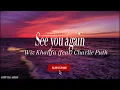 FULL LYRICS See you again Wiz Khalifa (ft) Charlie Puth       Hope you like it!🩷