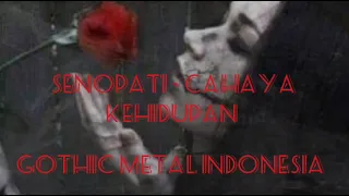 Download SENOPATI - CAHAYA KEHIDUPAN (GOTHIC METAL INDONESIA) MP3