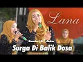 Lagu SURGA DI BALIK DOSA | LANA | AL - AZHAR GAMBUS COVER