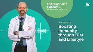 Podcast: Boosting Immunity through Diet and Lifestyle