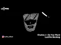 Charles J -  Do You Want (Lucifire Bootleg)