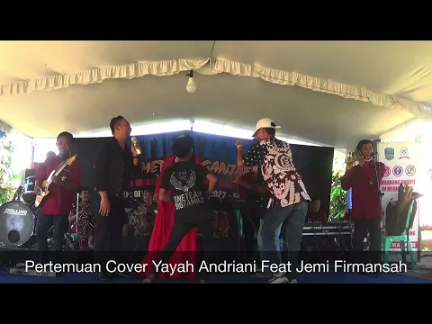 Download MP3 Pertemuan Cover Yayah Andriani Feat Jemi Firmansah (LIVE SHOW MARGACINTA PANGANDARAN)