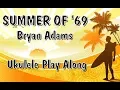 Summer Of 69 - Ukulele Play Along