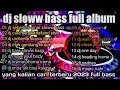 DJ Seberkas sinar full album DJ pilihan sloww bass terbaru 2023