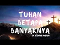 Download Lagu Tuhan Betapa Banyaknya by Stevani Swensy