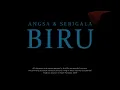 Angsa \u0026 Serigala  - Biru | Official Music Video