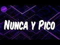 Yandel - (Lyrics / Letra) Nunca y Pico