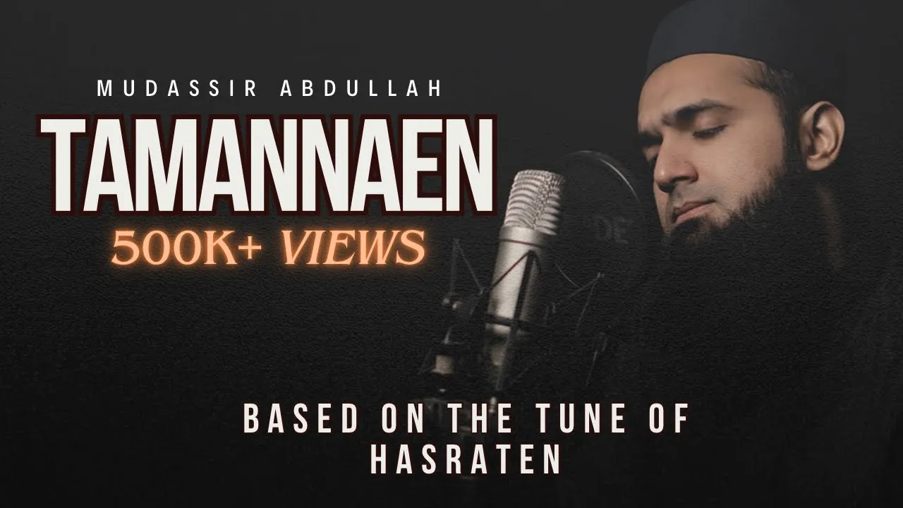 A Gift after Hasraten | Tamannaen - Qurban Jaun | Mudassir Abdullah A Gift after Hasraten | Tamannaen - Qurban Jaun | Mudassir Abdullah
