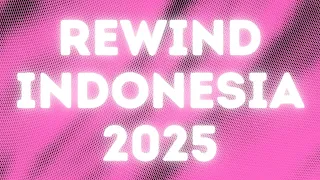 REWIND INDONESIA 2025 (Aulion's Version)