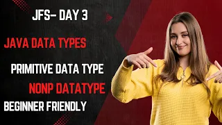 Java Full Stack Course Day 3 Java Data Types Explained Primitive Non-Primitive Types