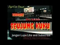 Download Lagu SEUJUNG KUKU KARAOKE