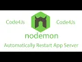 nodemon - automatically restart your app server tutorial