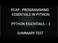 PCAP - PROGRAMMING ESSENTIALS IN PYTHON PYTHON ESSENTIALS