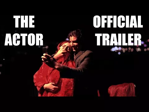 THE ACTOR | Official Trailer [HD] AVANOIR FILMS